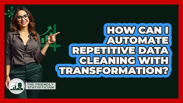 How Can I Automate Repetitive Data Cleaning With Transformation? - The Friendly Statistician