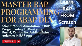 25. ObjectModel Annotation in RAP Programming, UI Designing Part 4, Criticality, Adding Extra column News