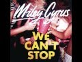 'We Can't Stop' Miley Cyrus+Lyrics+Download