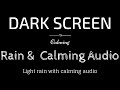 Rain, Sleep Music, Meditation, Calming, Peaceful, BLACK SCREEN | Sleep and Relaxation | Dark Screen