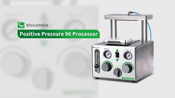 Positive Pressure 96 Processor