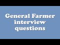 General farmer interview questions