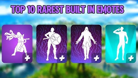 Top 10 RAREST Built In Emotes In Fortnite