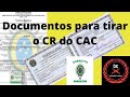 Documentos para tirar CR do CAC 2021