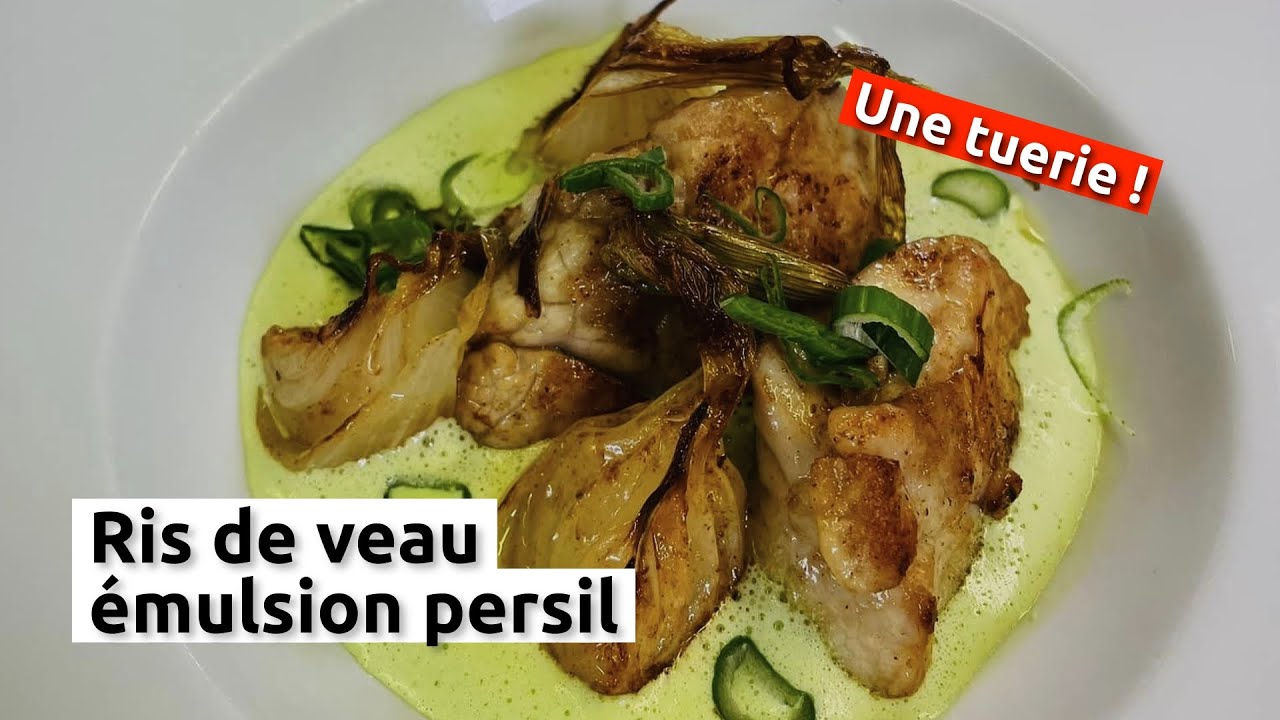 Ris de veau, émulsion au persil