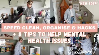 SPEED CLEAN, ORGANISE & HACKS | + 8 TIPS TO FIGHT DEPRESSION, ANXIETY & MENTAL HEALTH *NEW 2024*