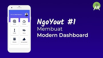 NGOYOUT  #1 - Membuat Modern Dashboard pada Aplikasi Android