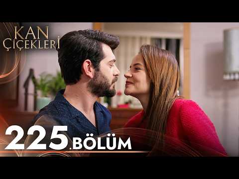 Kan Çiçekleri 225. Bölüm