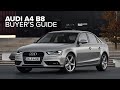 Audi B8 (A4, A5, A4 Allroad, S4, S5) Buyer's Guide - What You Need To Know Before Buying