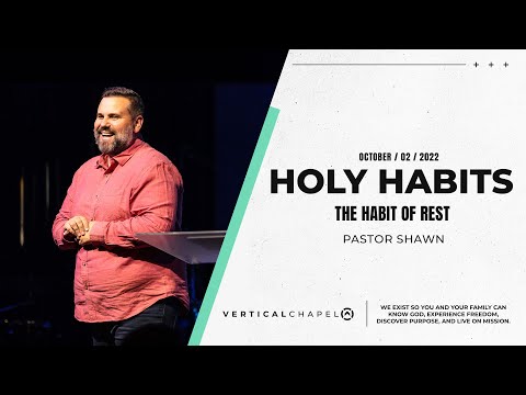 Holy Habits - The Habit of Rest