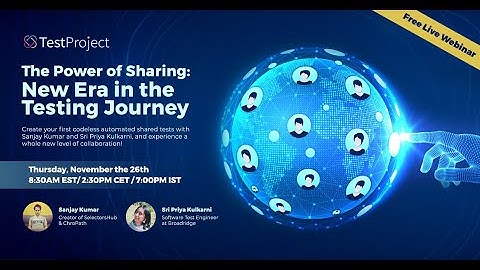 [Webinar Recording] The Power of Sharing: New Era in the Testing Journey