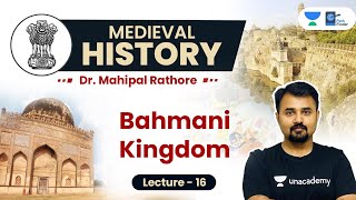 L16: Bahmani Sultanate l Medieval History #UPSC