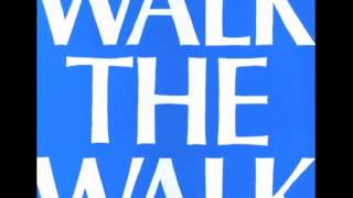 Walk the Walk - Follow Your Heart - Martin Hannett - 1986