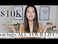 $10000 to spend on bags for your whole life TAG 2019