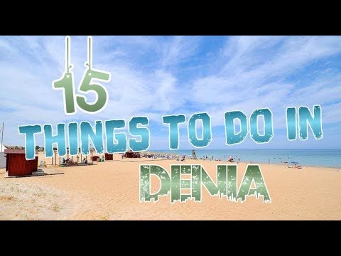 Download Top 15 Things To Do In Denia, Spain