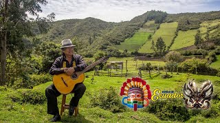 Video thumbnail of "Sonidos de Ecuador #02 - Camilo Torres [Cayambe]"