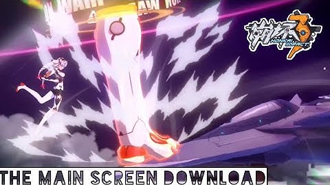 Honkai Impact 3 - The Main Screen Download