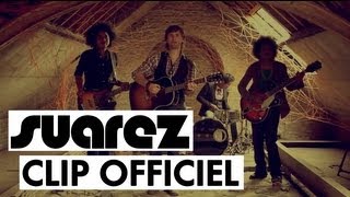 SUAREZ - Qu'est-ce que j'aime ça (CLIP OFFICIEL) chords