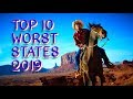 Top 10 Worst States in America 2019.  Live in these you'll need life and car insurance.