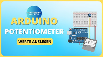 Arduino Tutorial - Potentiometer-Werte auslesen mit einem Arduino in Tinkercad