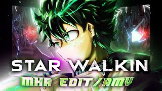 My Hero Academia - Star Walkin - Special 300 Subs -Editamv