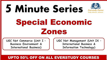 Special Economic Zone | 5 Minute Series | UGC NET Commerce | UGC NET Management