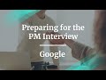 Webinar: Preparing for the PM Interview by Google PM, Abhinav Gaiha