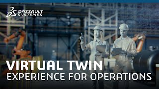 Virtual Twin Experience for Manufacturing Operations