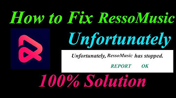 How to fix Resso Music App Unfortunately Has Stopped Solution - Resso   Stopped Problem