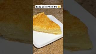 Super easy buttermilk pie So good shorts pie thanksgiving easydessert recipe