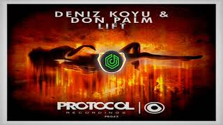 Deniz Koyu & Don Palm - Lift (Original Mix)