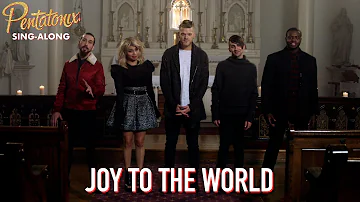 [SING-ALONG VIDEO] Joy To The World – Pentatonix