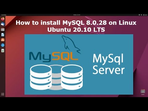 How to Install MySQL 8 0 28 on Linux Ubuntu 20 10 LTS
