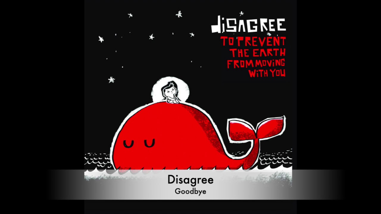 Obejrzyj Disagree-Goodbye w YouTube Obejrzyj Disagree-Goodbye w YouTube