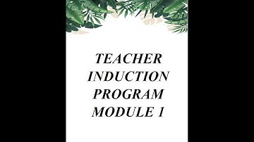 2022 Teacher Induction Program and 2021 (TIP) Module 1 ANSWER KEY (available)