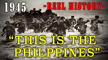 "This Is The Philippines" (1945) - REEL History