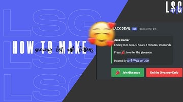 How To Make Giveaway Bot with buttons/slash! | LSG ep,14
