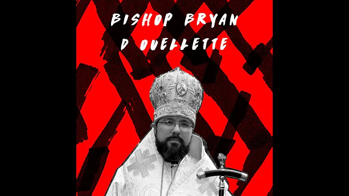 Bishop Bryan D. Ouellette on Archetypal Patterns: ...