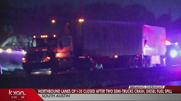 Northbound I-35 near William Cannon closed after semi trucks crash