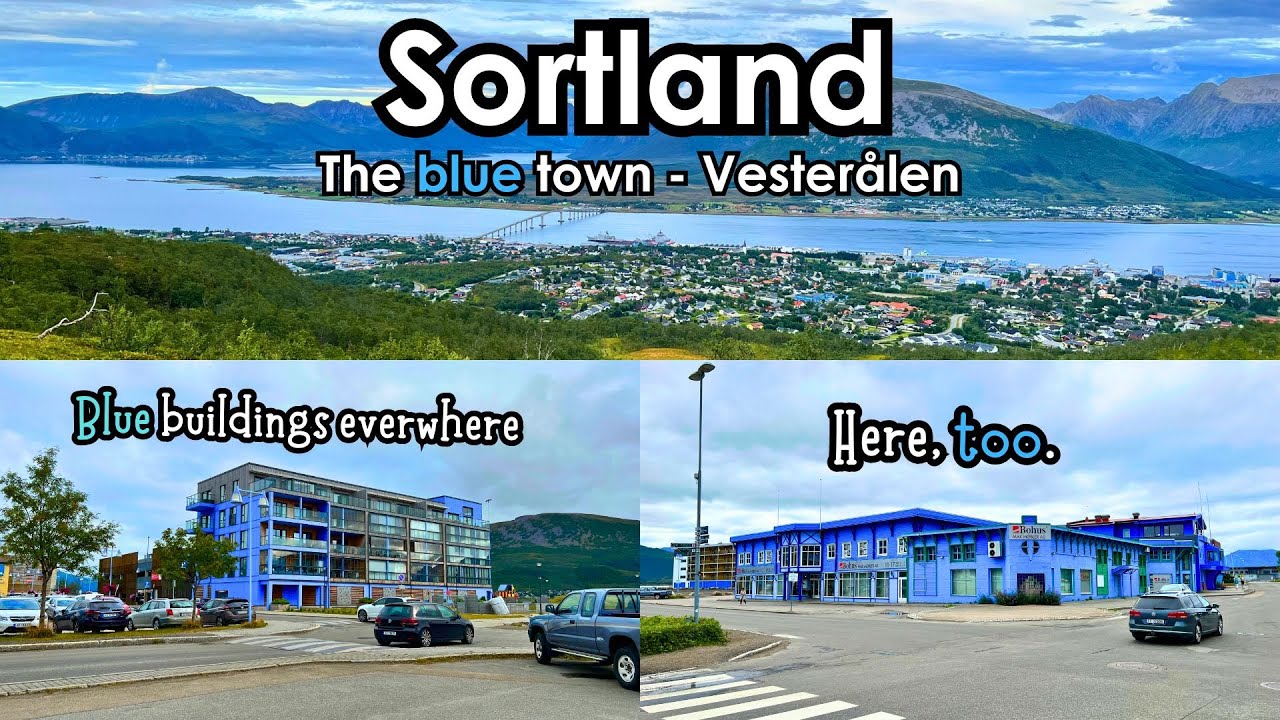 Sortland Sortland - Why are all buildings blue? | Vesterålen - YouTube