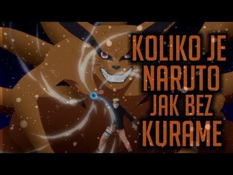 Koliko je Naruto jak bez Kurame?