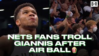 Nets Fans Let Giannis Hear It After Air Balling A Free Throw