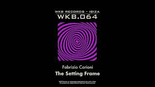 Fabrizio Carioni - The Setting Frame (WKB.064)