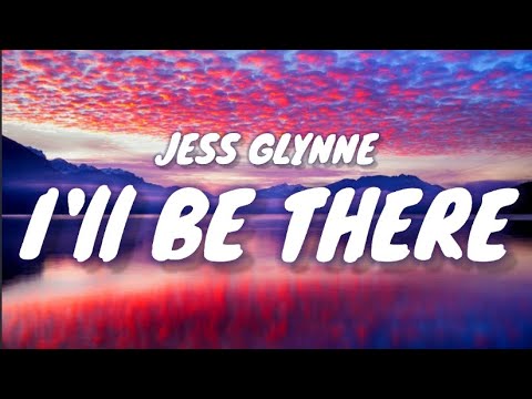Jess Glynne - I'LL BE THERE (Lyrics) - YouTube Music