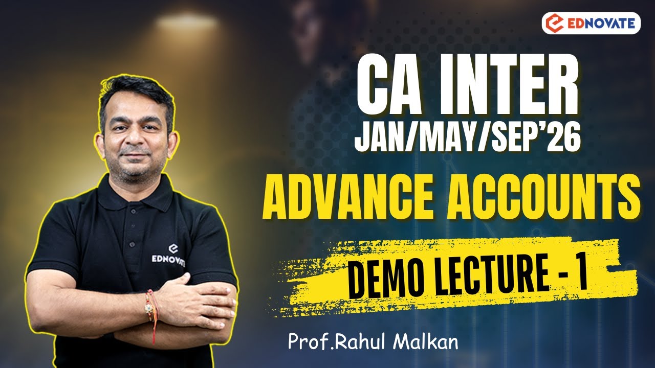 CA Inter | Advanced Accounting | Demo Lecture 1 | Jan26/May26/Sep26 ...