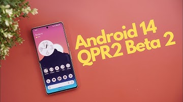Android 14 QPR2 Beta 2 Is Out For Google Pixel - What