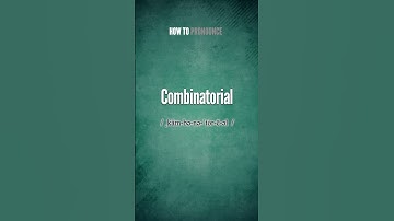 Combinatorial Pronunciation | How to Pronounce (say) Combinatorial CORRECTLY #shorts #vocabulary