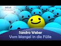 Vom Mangel in die Fülle - Sandra Weber