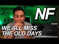 NF - I MISS THE DAYS REACTION!! | PATREON REQUEST | SAD NOSTALGIA