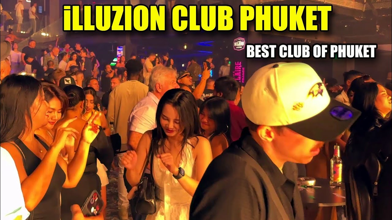 Illuzion Club Phuket Thailand  | Ep-47